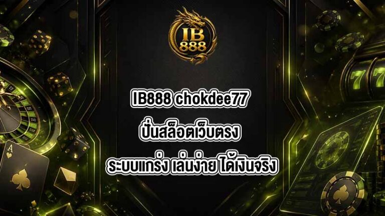 IB888 chokdee77